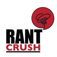Rant Crush